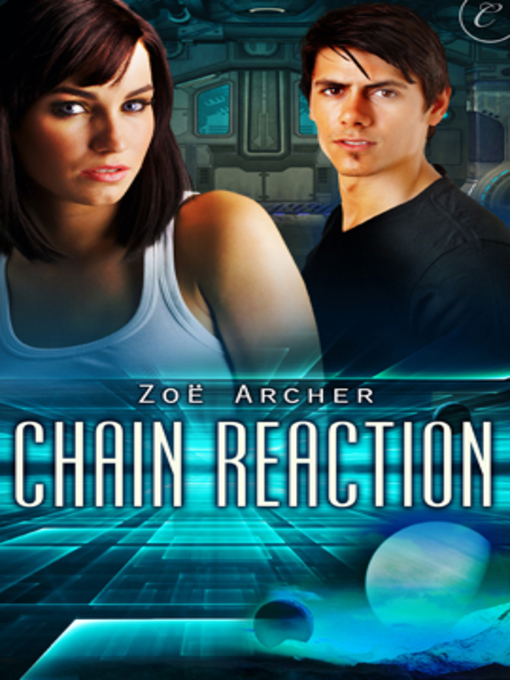 Title details for Chain Reaction by Zoe Archer - Available